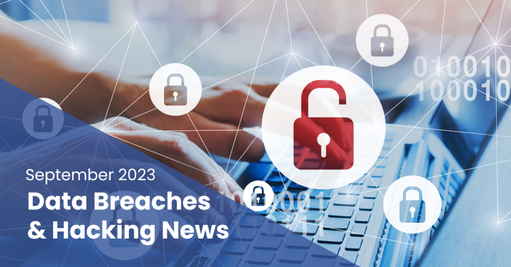 Major Data Breaches And Hackings In September 2023 - IDSeal