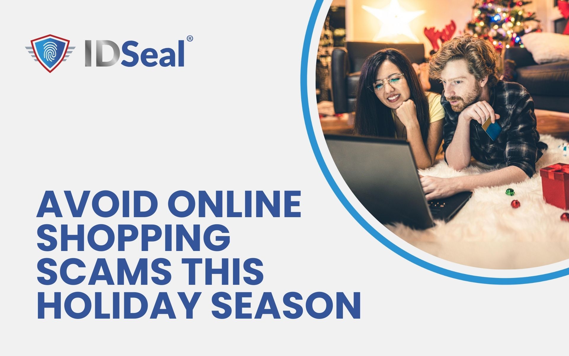 Featured image for “Protect Yourself from Holiday Shopping Scams with IDSeal”