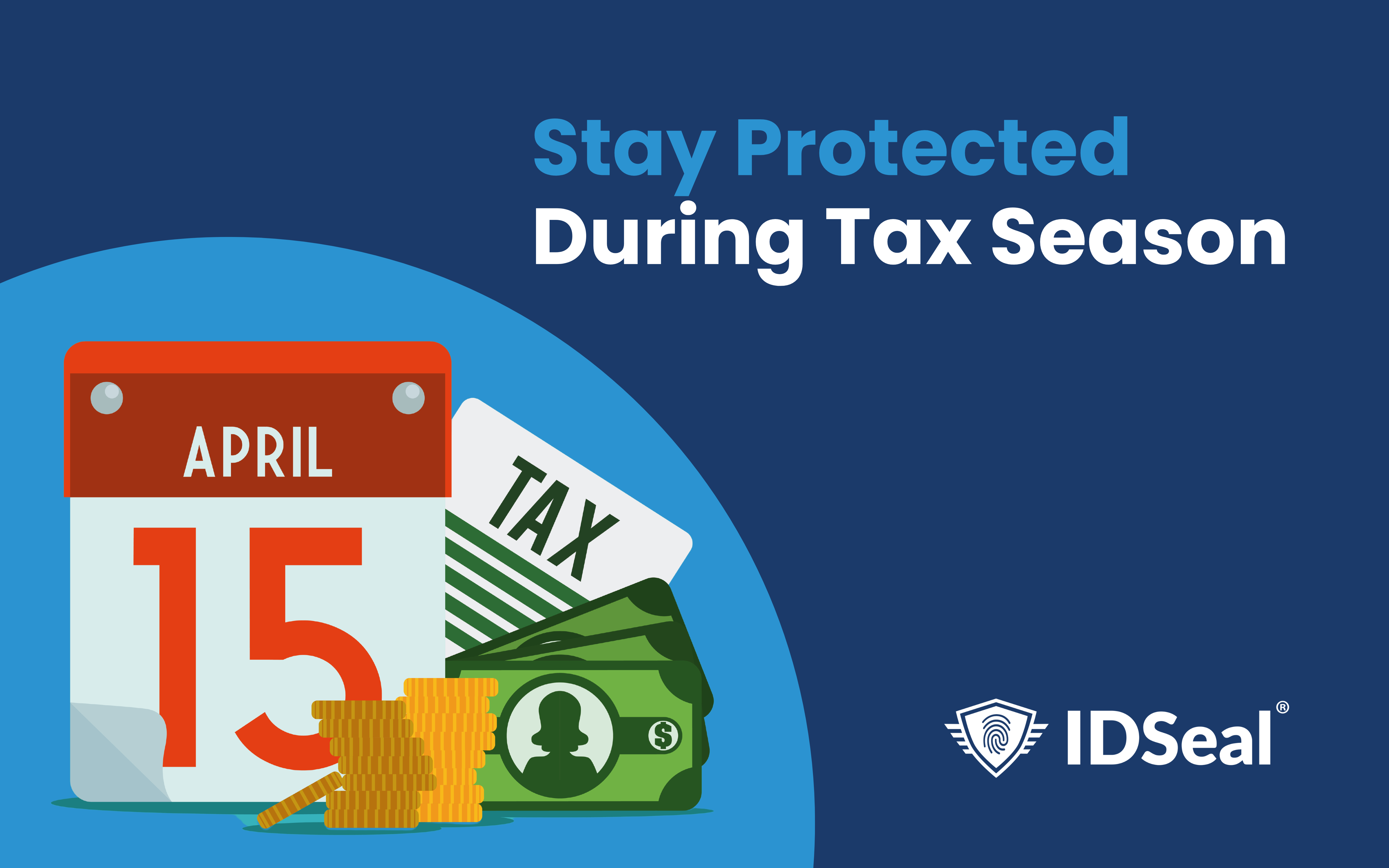 Featured image for “Stay Protected During Tax Season”