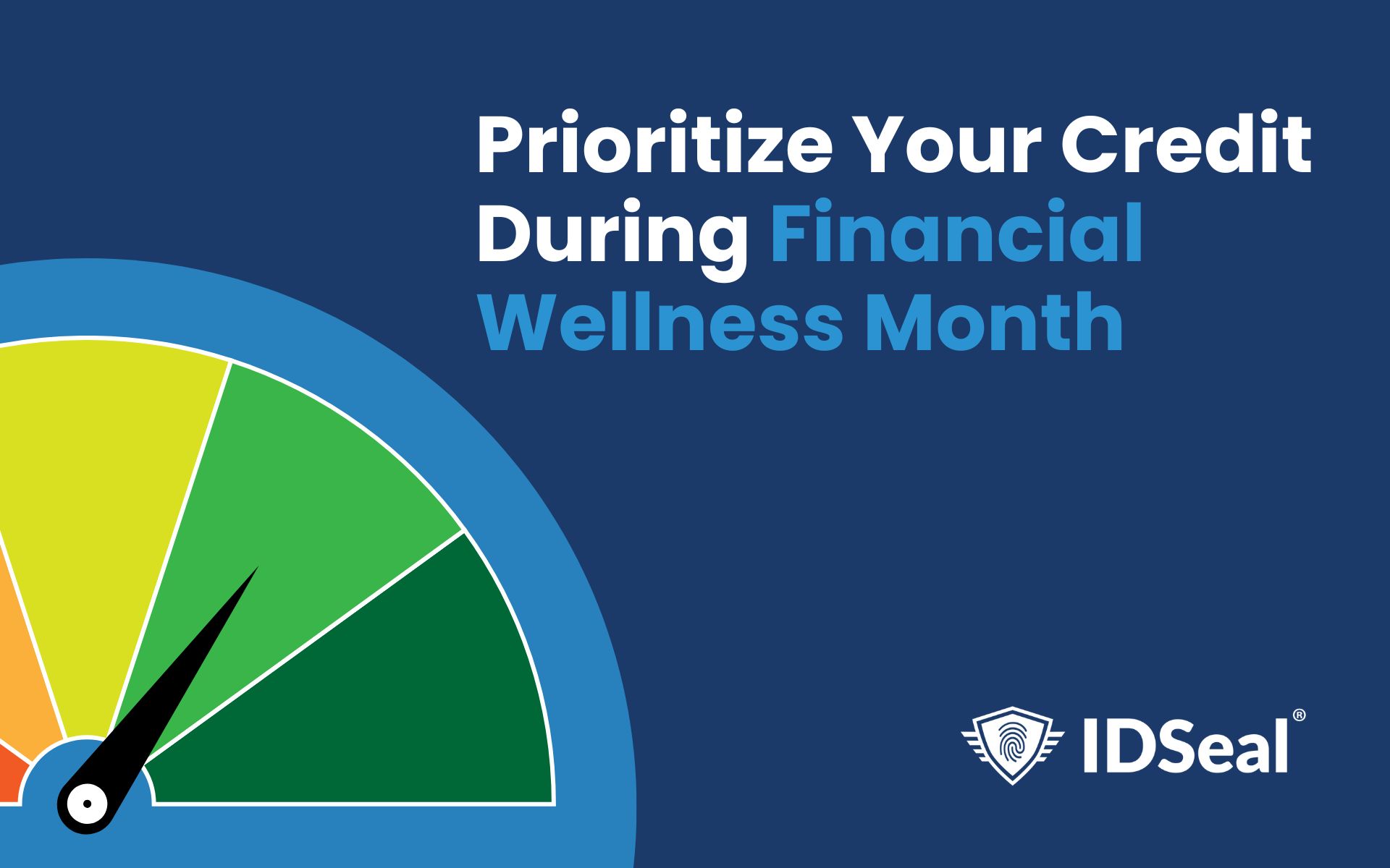 Featured image for “Prioritize Your Credit During Financial Wellness Month”